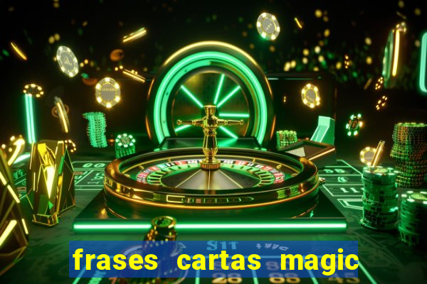 frases cartas magic the gathering